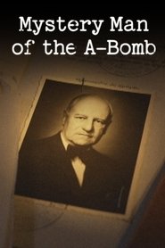Mystery Man of the A-Bomb (2023)
