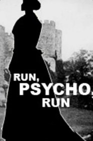 Run, Psycho, Run