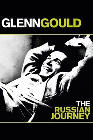 Poster Glenn Gould: The Russian Journey 2002