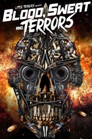 Blood, Sweat and Terrors (2018)