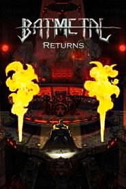 Batmetal Returns