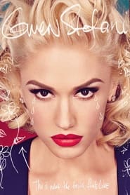 Poster Gwen Stefani : This is What The Truth Feels Like - Live
