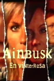 Poster Ainbusk - en vinterresa