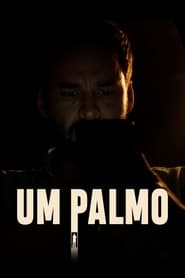 Assistir Um Palmo Online HD