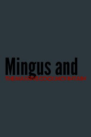 Mingus and The Massive Cock Mountain