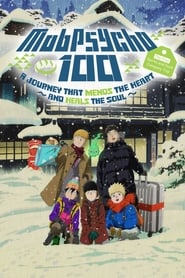 Mob Psycho 100 II: The First Spirits and Such Company Trip – A Journey that Mends the Heart and Heals the Soul (2019)