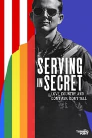 Poster Serving in Secret: Love, Country, and Don't Ask, Don't Tell