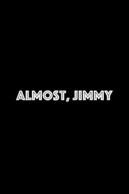 ALMOST, JIMMY