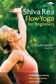 Poster Shiva Rea: Flow Yoga for Beginners 2008