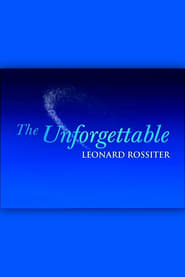 The Unforgettable Leonard Rossiter