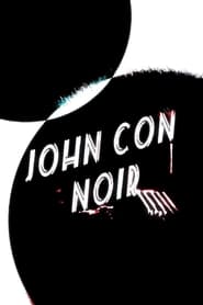 John Con Noir постер