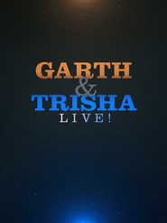 Garth & Trisha Live!
