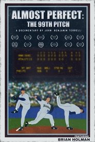 Poster Almost Perfect: The 99th Pitch 2024