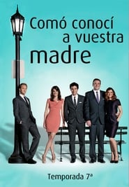 How I Met Your Mother Temporada 7 Episodio 22