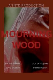 Mourning Wood (2025)