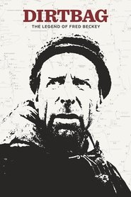 Dirtbag: The Legend of Fred Beckey (2017) Dirtbag: The Legend of Fred Beckey (2017)