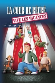 La cour de récré : Vive les vacances ! Streaming HD sur CinemaOK