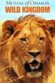 Mutual of Omaha's Wild Kingdom (2013) Mutual of Omaha's Wild Kingdom (2013)