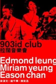 陈奕迅 x 杨千嬅 x 梁汉文 Music Is Live 2011 903 id club 拉闊音樂會) 陈奕迅 x 杨千嬅 x 梁汉文 Music Is Live 2011 903 id club 拉闊音樂會 (2011)