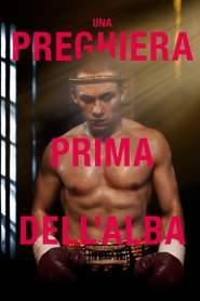 Una preghiera prima dell'alba poster watch Una preghiera prima dell'alba now