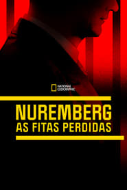 Imagem Nuremberg: As Fitas Perdidas