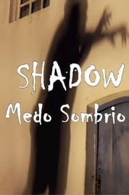 Shadow – Medo Sombrio (2019)