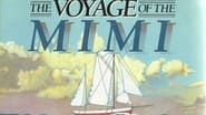 The Voyage of the Mimi en streaming