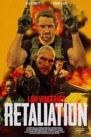 watch I Am Vengeance: Retaliation now