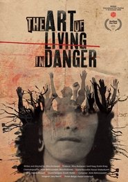 The Art of Living in Danger (2020) Cliver HD - Legal - ver Online & Descargar