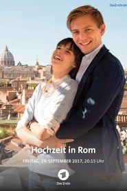 Hochzeit․in․Rom‧2017 Full.Movie.German