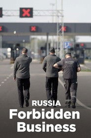 Russland: Verbotene Geschäfte (2024)