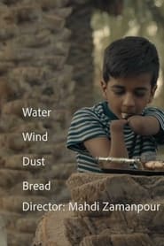 Water, Wind, Dust, Bread