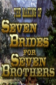 Sobbin' Women: The Making of 'Seven Brides for Seven Brothers'