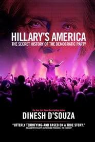 Hillary's America: The Secret History of the Democratic Party постер