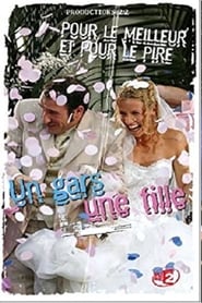 Poster Un gars une fille - Vol.7 - Pour le meilleur et pour le pire