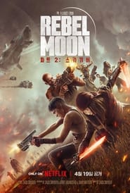 Rebel Moon — 파트 2: 스카기버 2024 무료 무제한 액세스