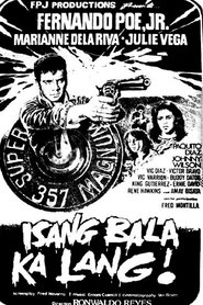 Watch Isang Bala Ka Lang (1983)