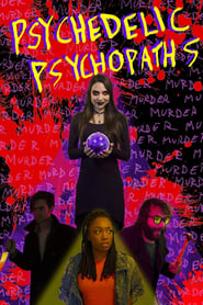 Psychedelic Psychopaths постер