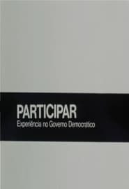 Participar: Experiência no Governo Democrático