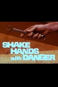 Shake Hands with Danger постер