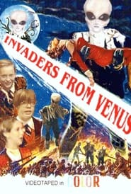 Invaders from Venus!