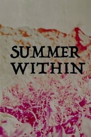 فيلم Summer Within 2023 مترجم