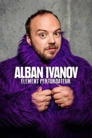 Poster Alban Ivanov - Élément perturbateur