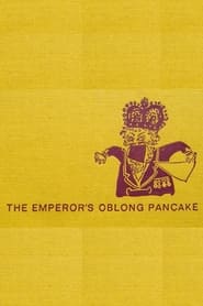 The Emperor's Oblong Pancake 1964 Free ונלימיטעד אַקסעס