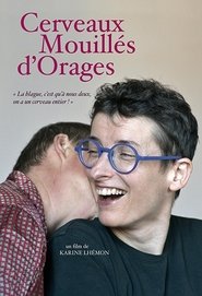 Poster Cerveaux mouillés d'orages 2016
