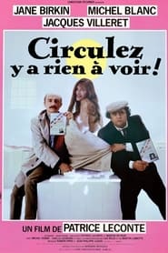 Circulez y'a rien à voir ! streaming