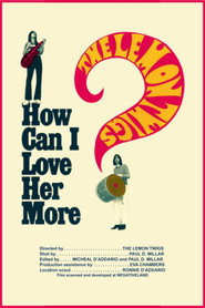 How Can I Love Her More? poster