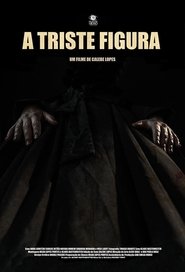 Poster A Triste Figura 2018