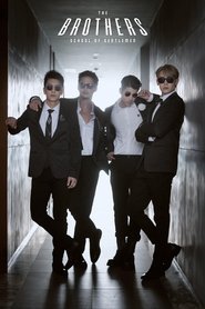 The Brothers: School of Gentlemen (2020) The Brothers: School of Gentlemen (2020)