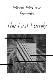 Poster Micah McCaw: The First Family